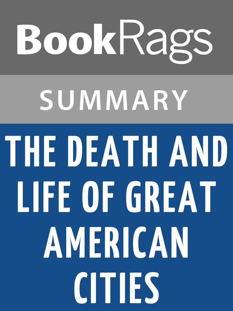 The Death and Life of Great American Cities by Jane Jacobs l Summary & Study Guide