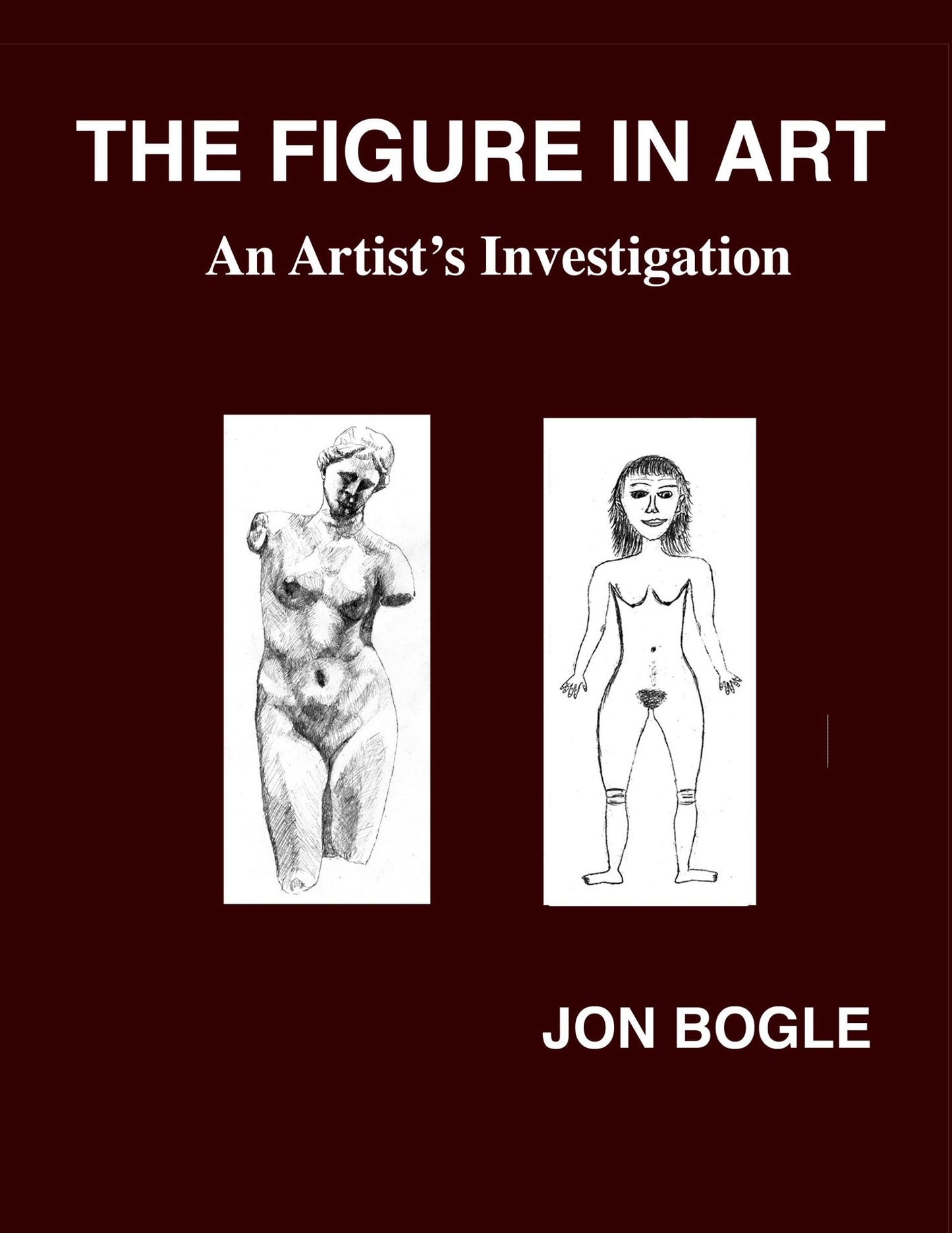 The Figure in Art: An Artist's Investigation