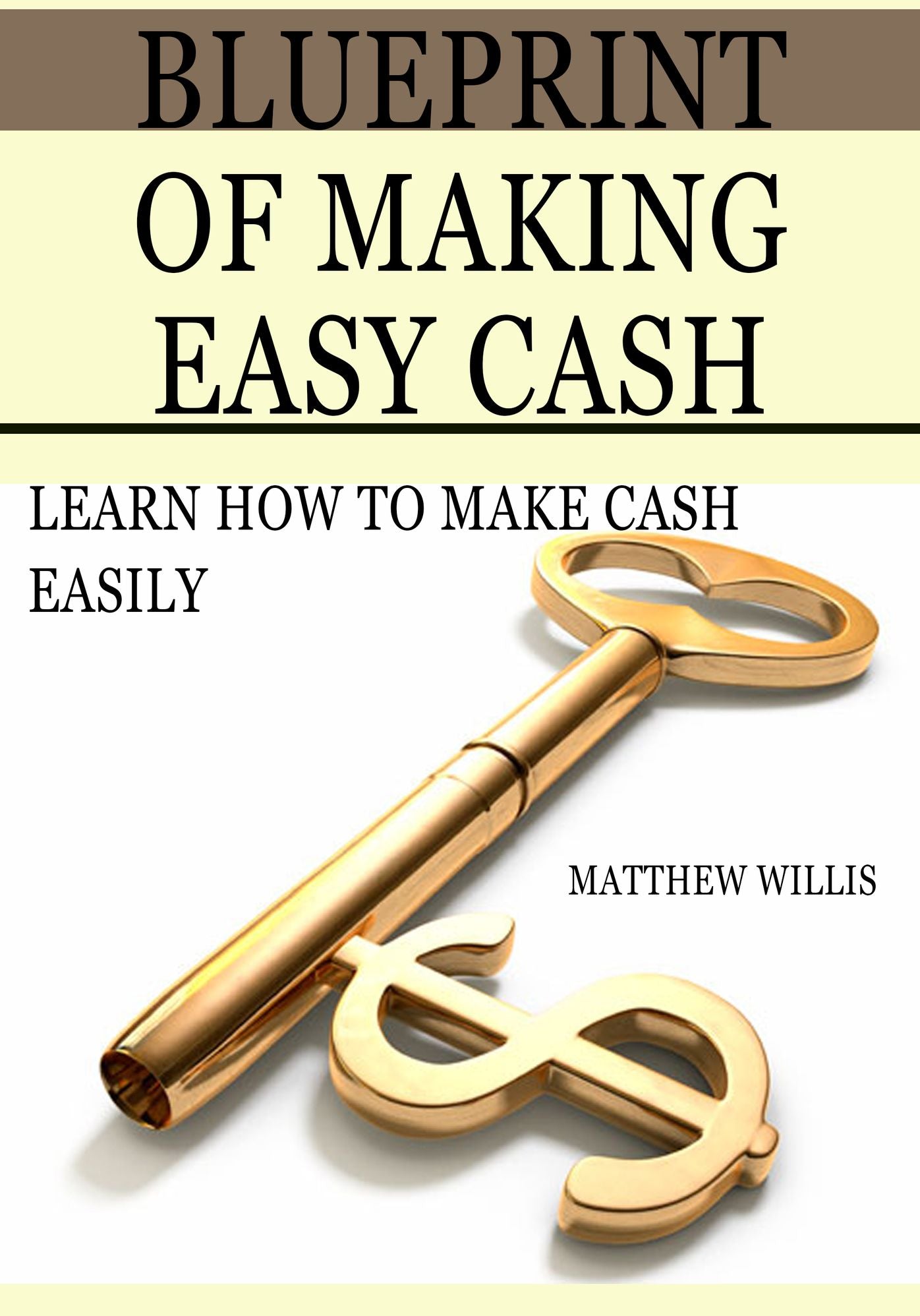 Blueprint Of Making Easy Cash