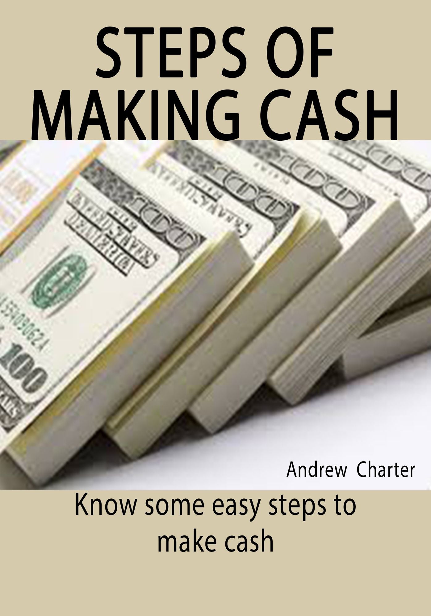 Steps of making cash