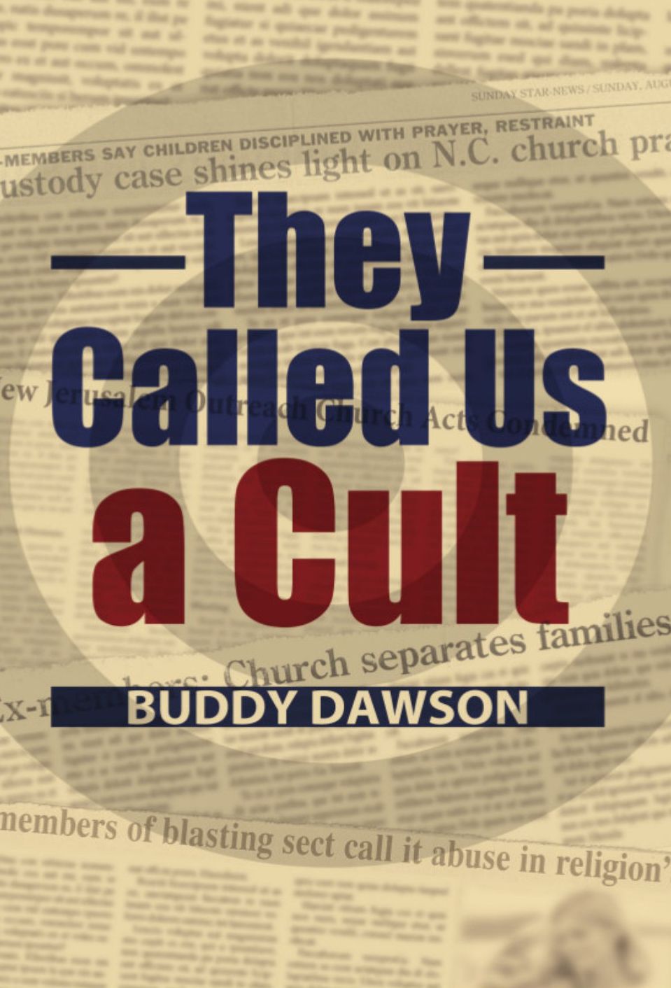 They Called Us A Cult