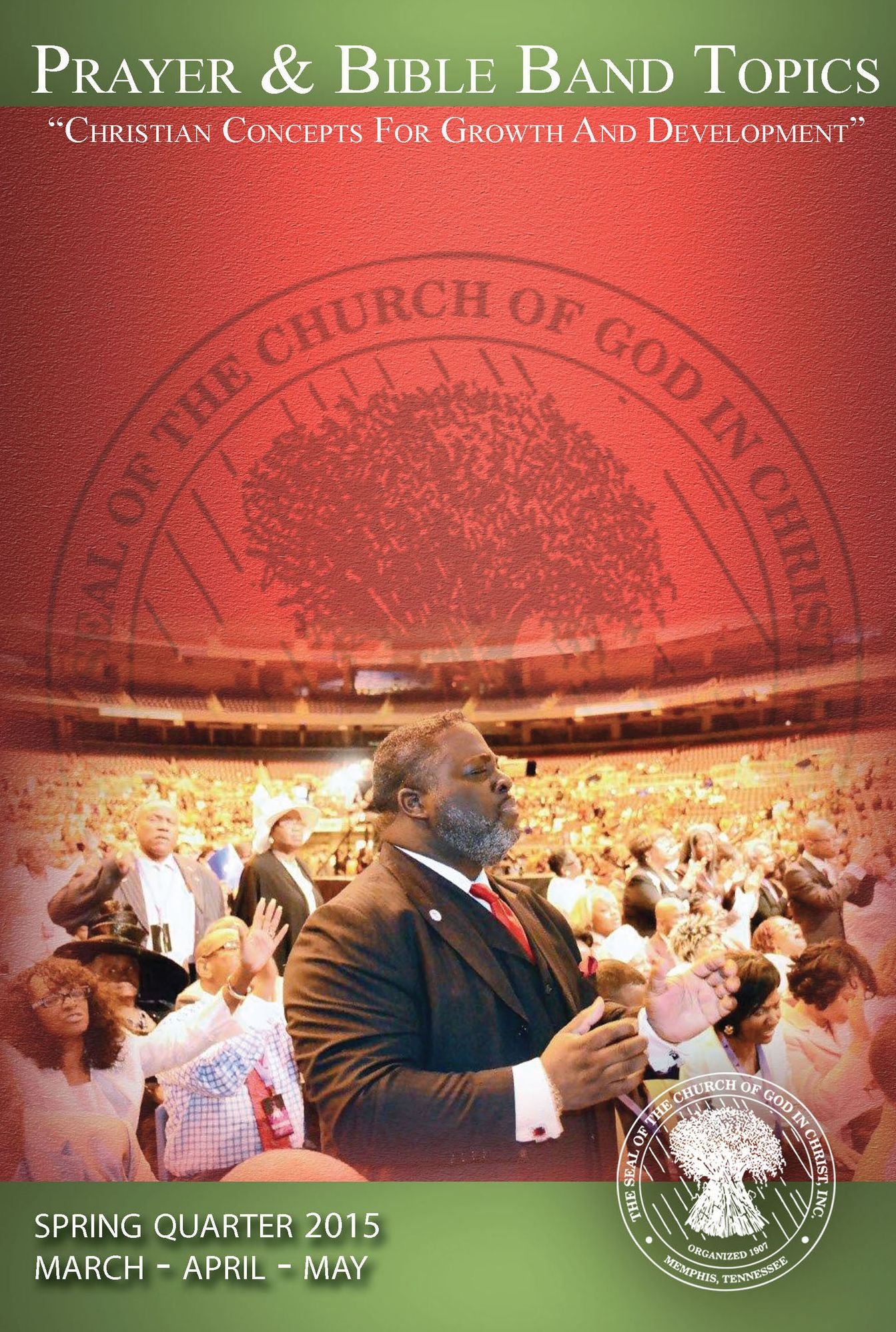 Prayer & Bible Band Topics: Spring 2015