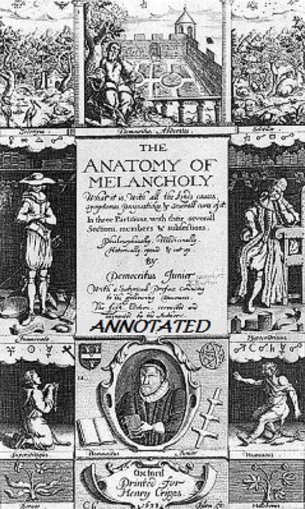 The Anatomy of Melancholy (Unabridged and Annotated)