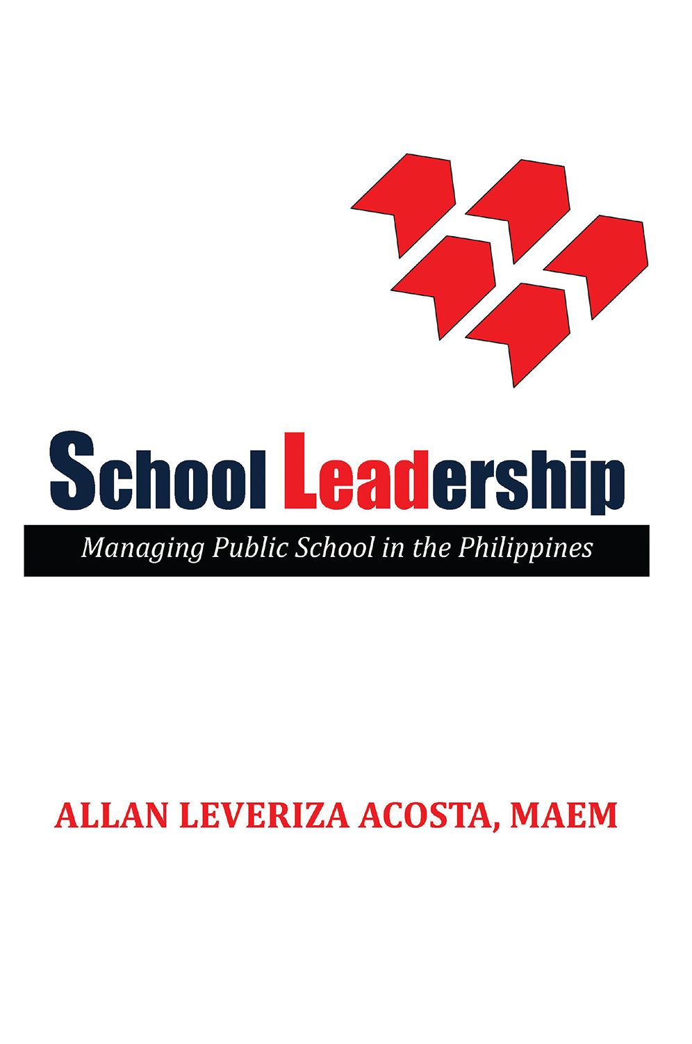 School Leadership: Managing Public School in the Philippines