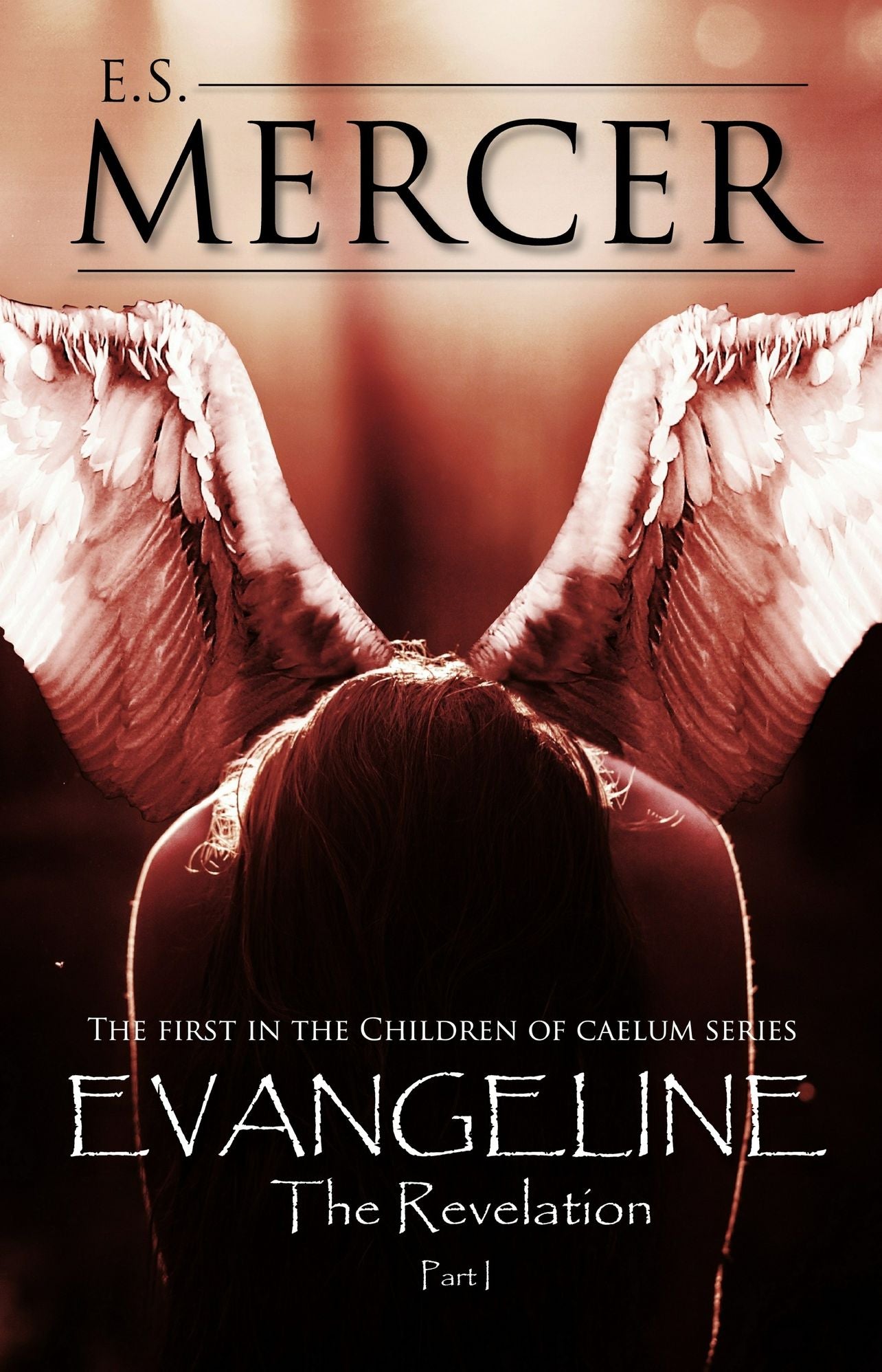 The Children of Caelum: Evangeline Part I
