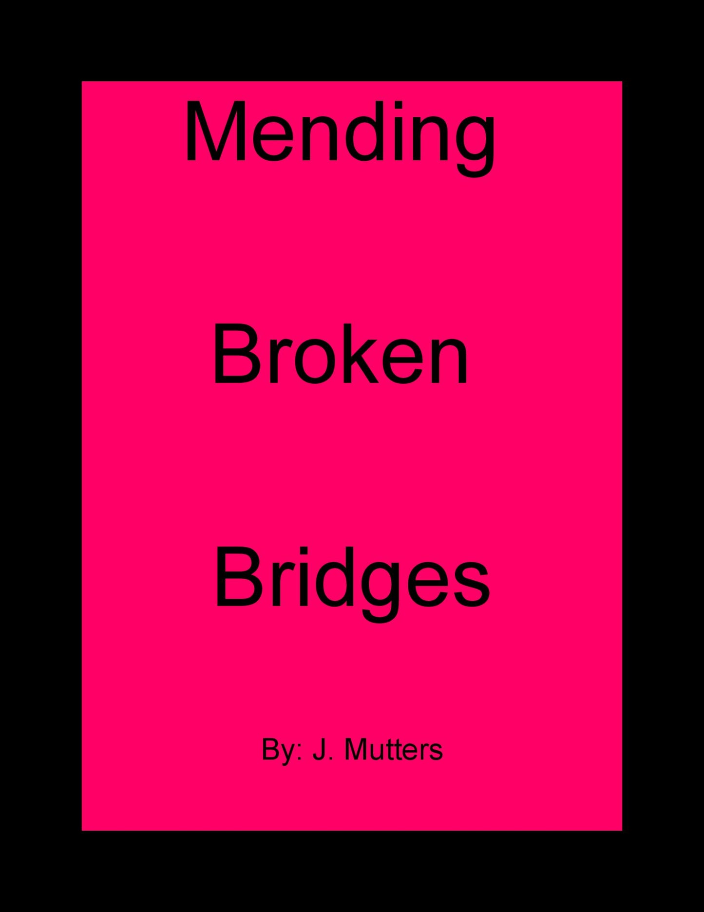 Mending Broken Bridges 1