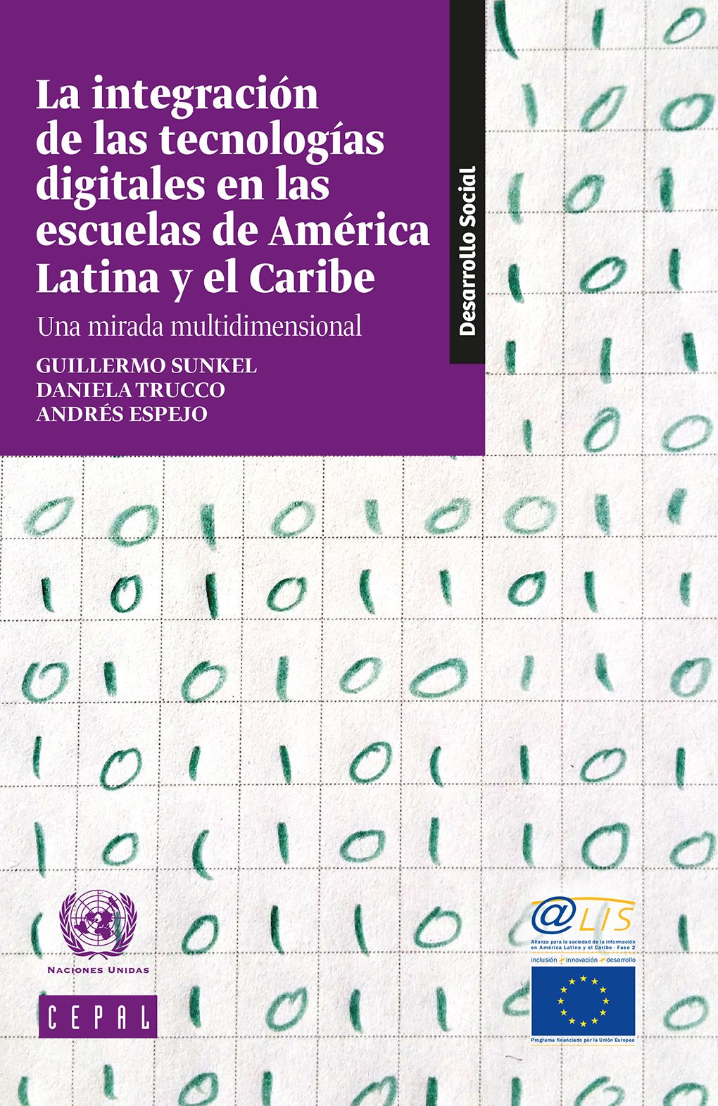 La integracion de las tecnologias digitales en las escuelas de America Latina y el Caribe: una mirada multidimensional