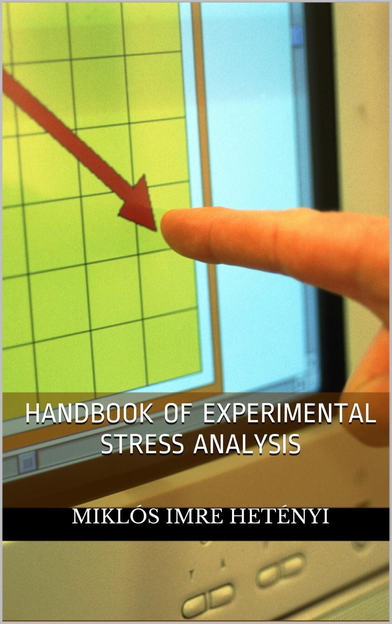 Handbook of Experimental Stress Analysis