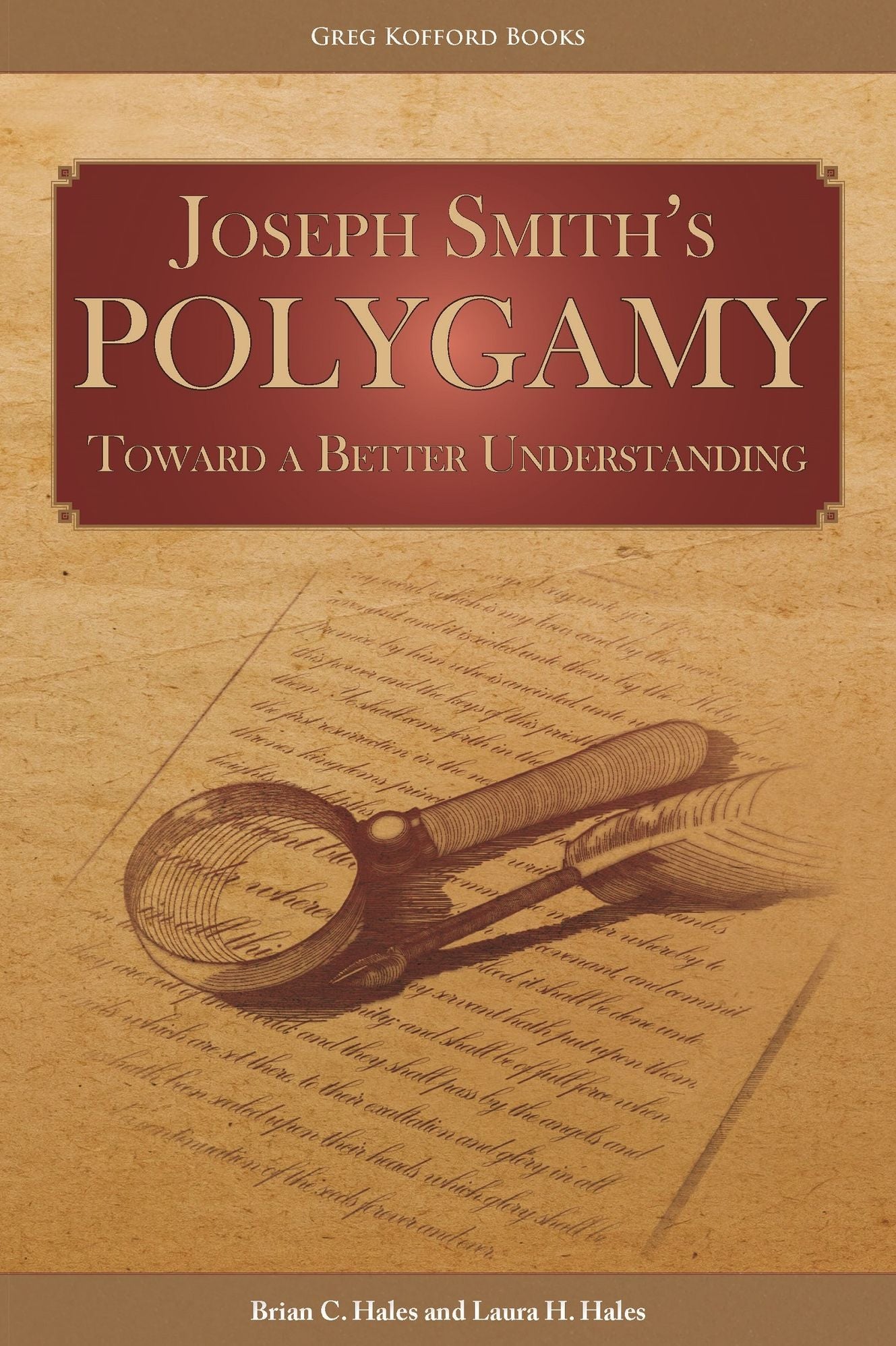 Joseph Smiths Polygamy: Toward a Better Understanding