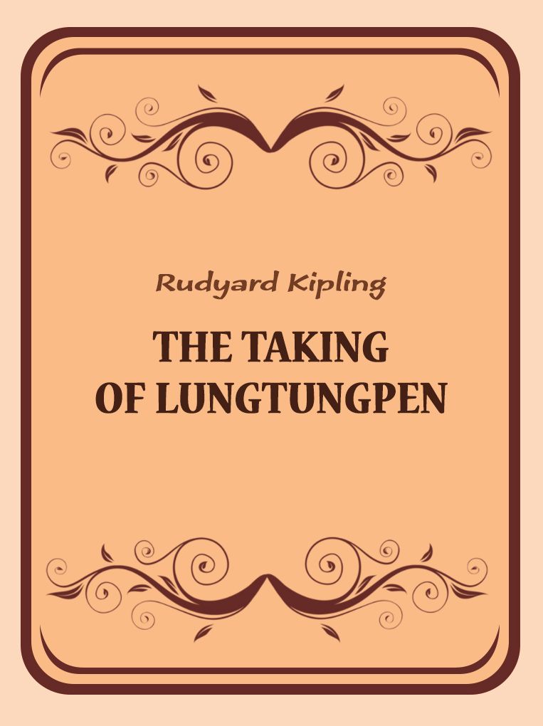 The Taking of Lungtungpen