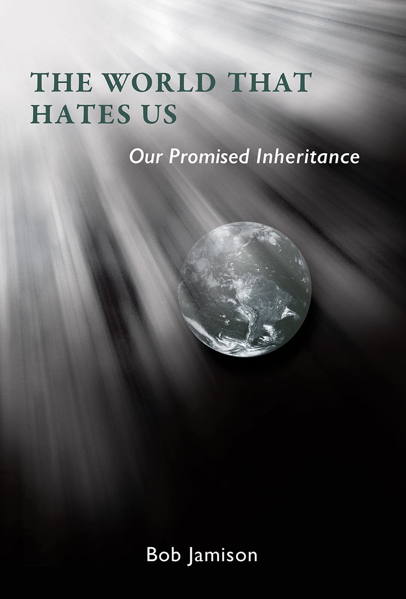 The World that Hates Us