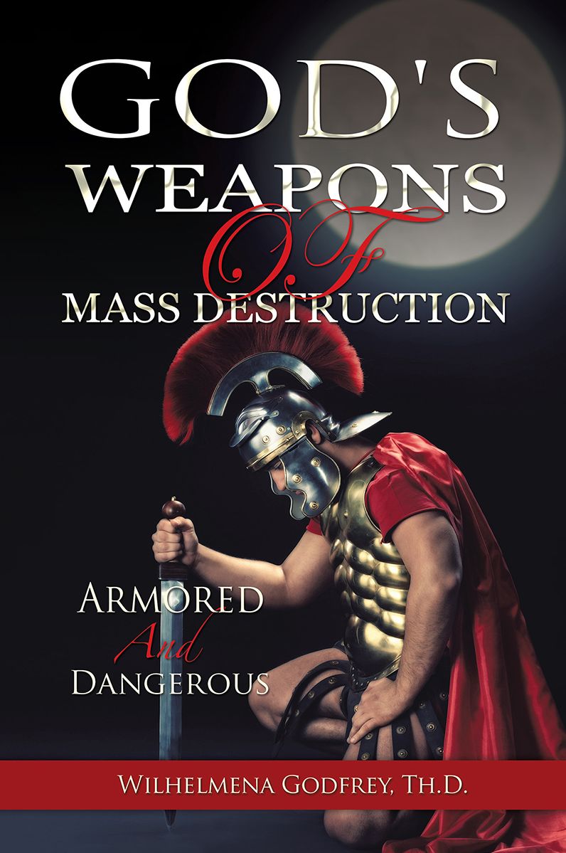 GOD'S WEAPONS OF MASS DESTRUCTION