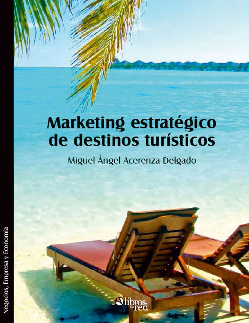 Marketing estrategico de destinos turisticos