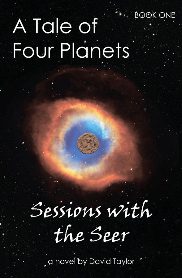 A Tale of Four Planets Book One: Sessions with the Seer