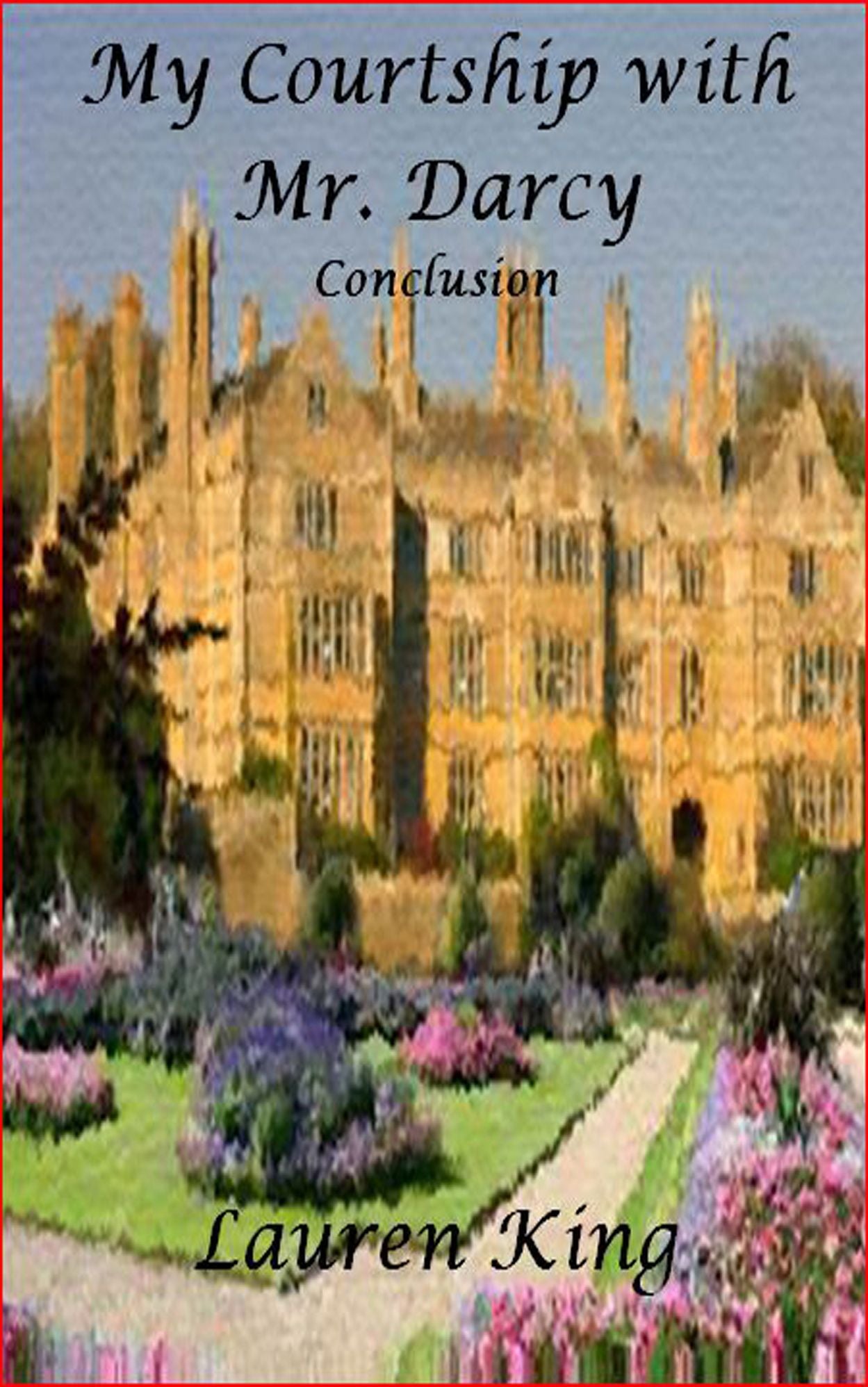 My Courtship With Mr. Darcy - Conclusion