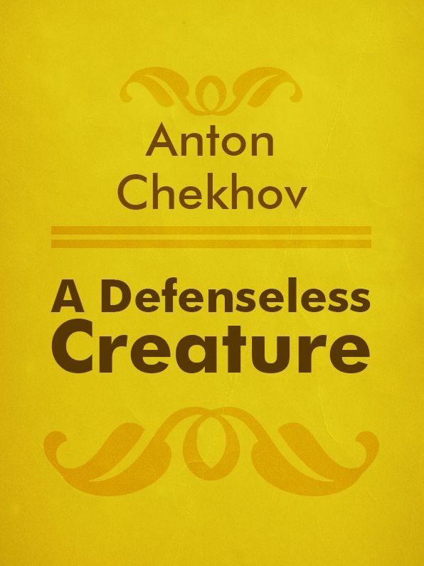 A Defenseless Creature