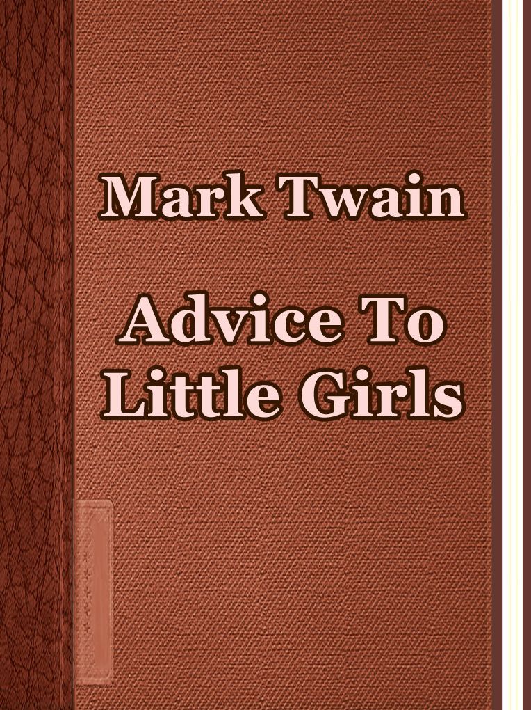 Advice To Little Girls