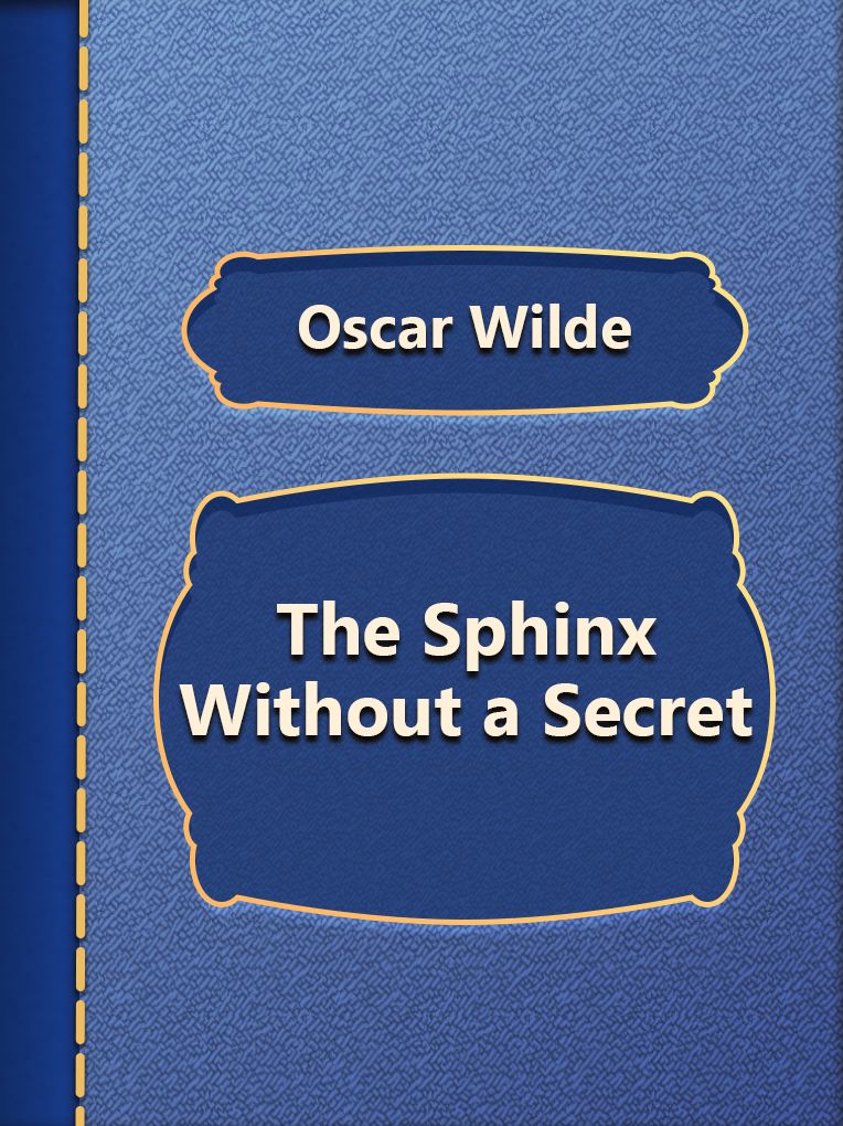 The Sphinx Without A Secret