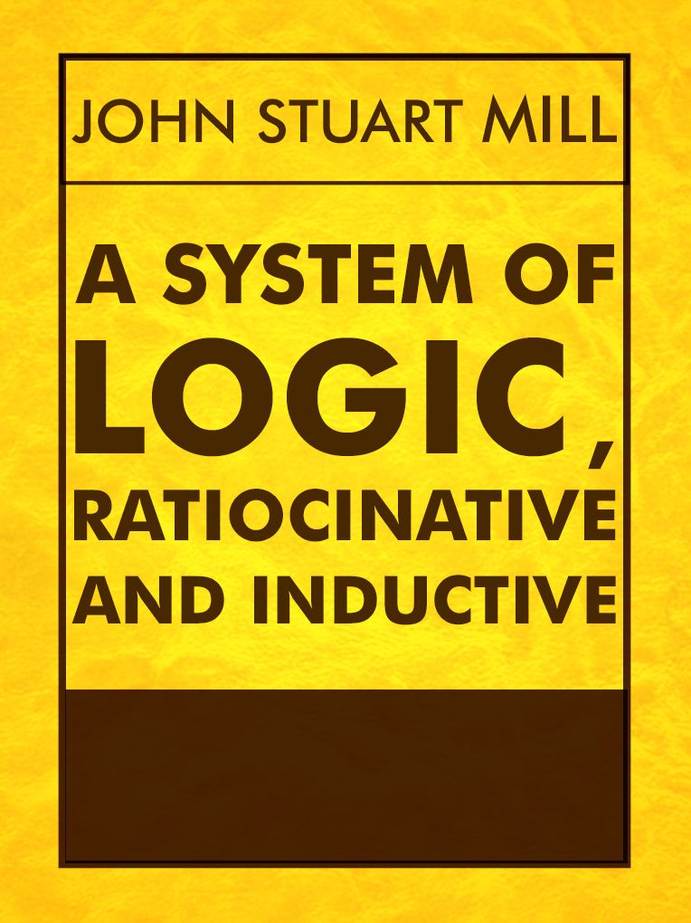 A System Of Logic