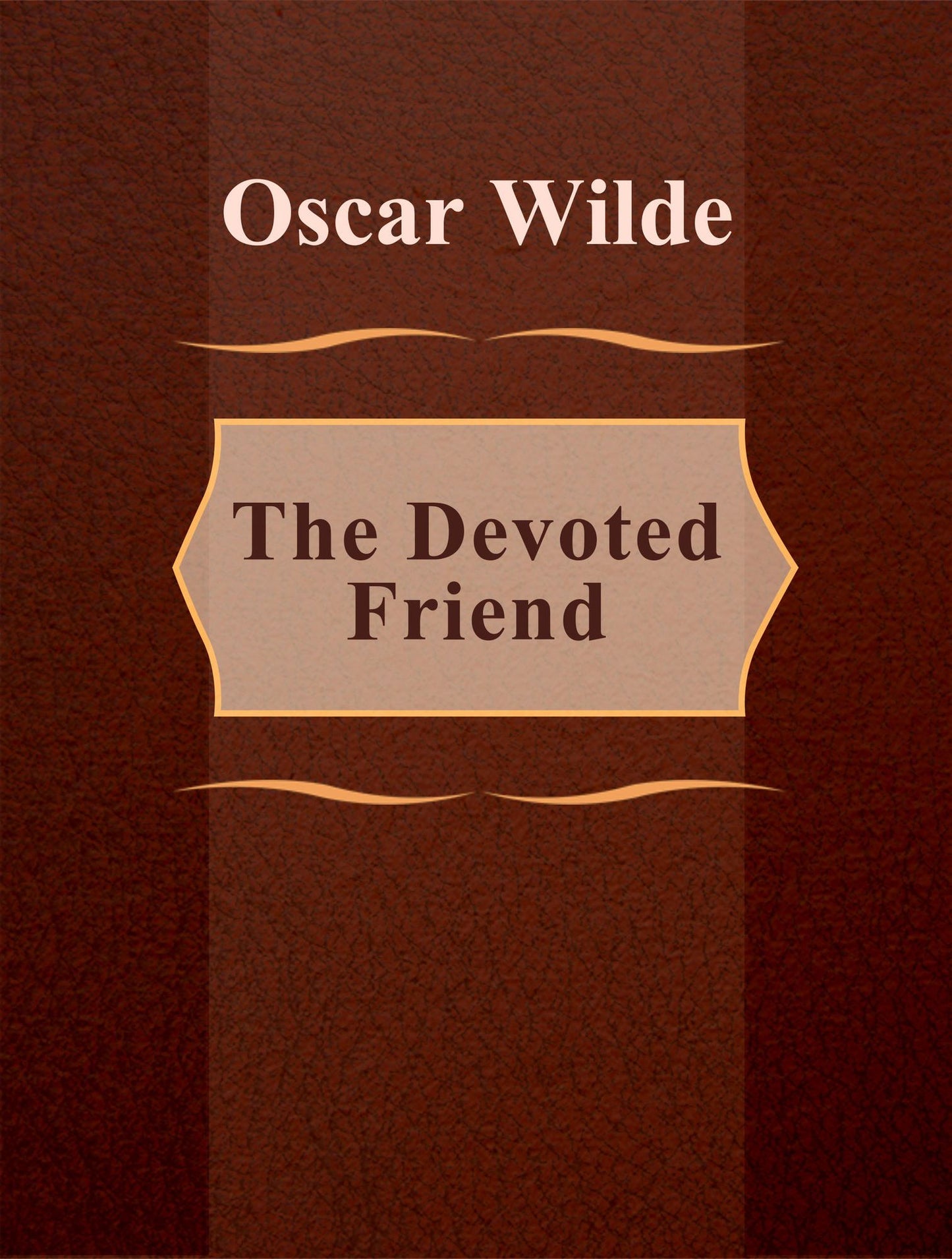 The Devoted Friend