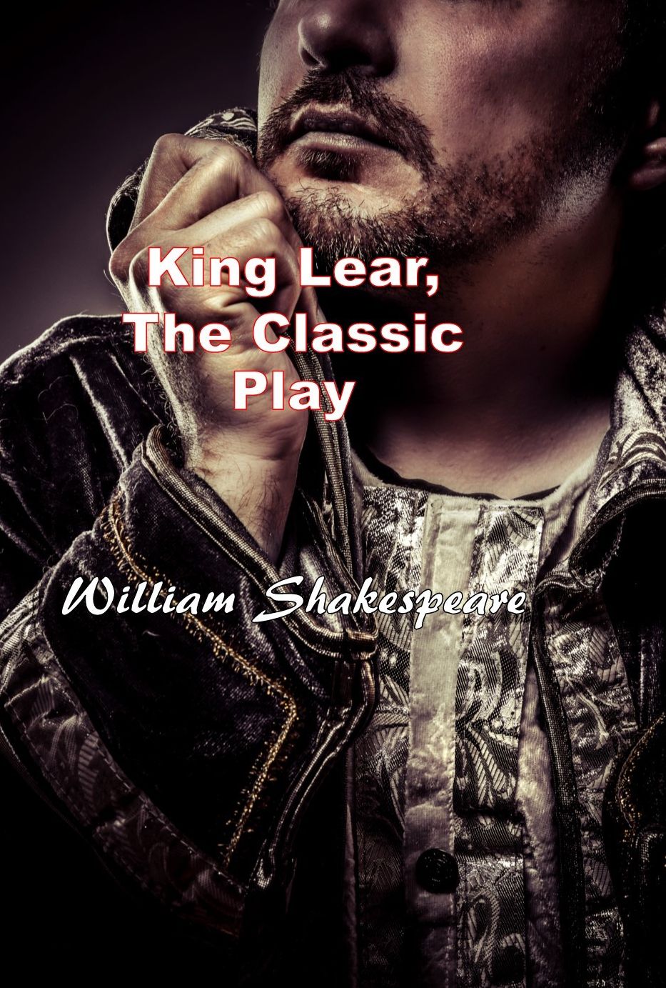 King Lear, the Original Play