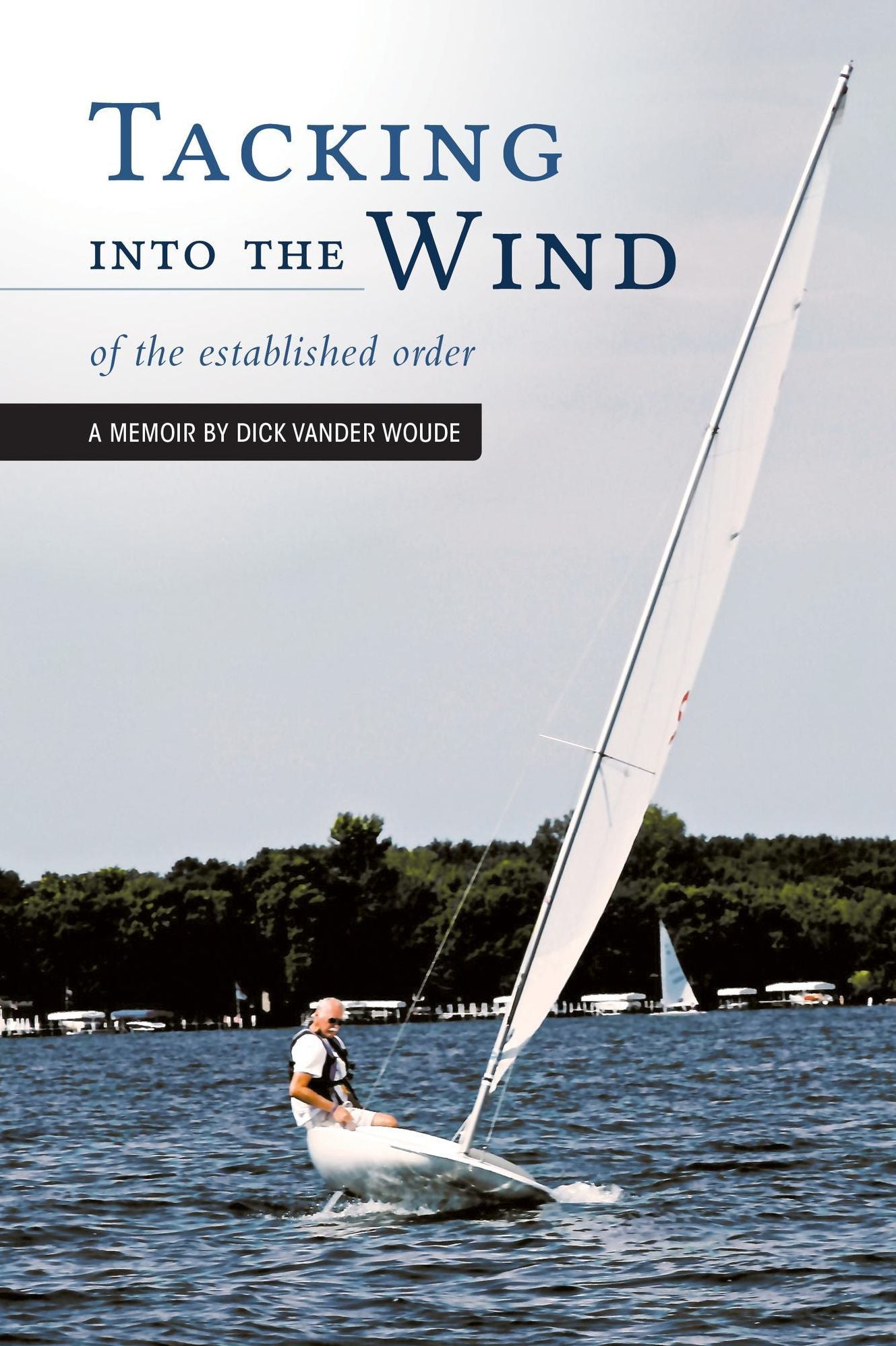 Tacking into the Wind - of the established order