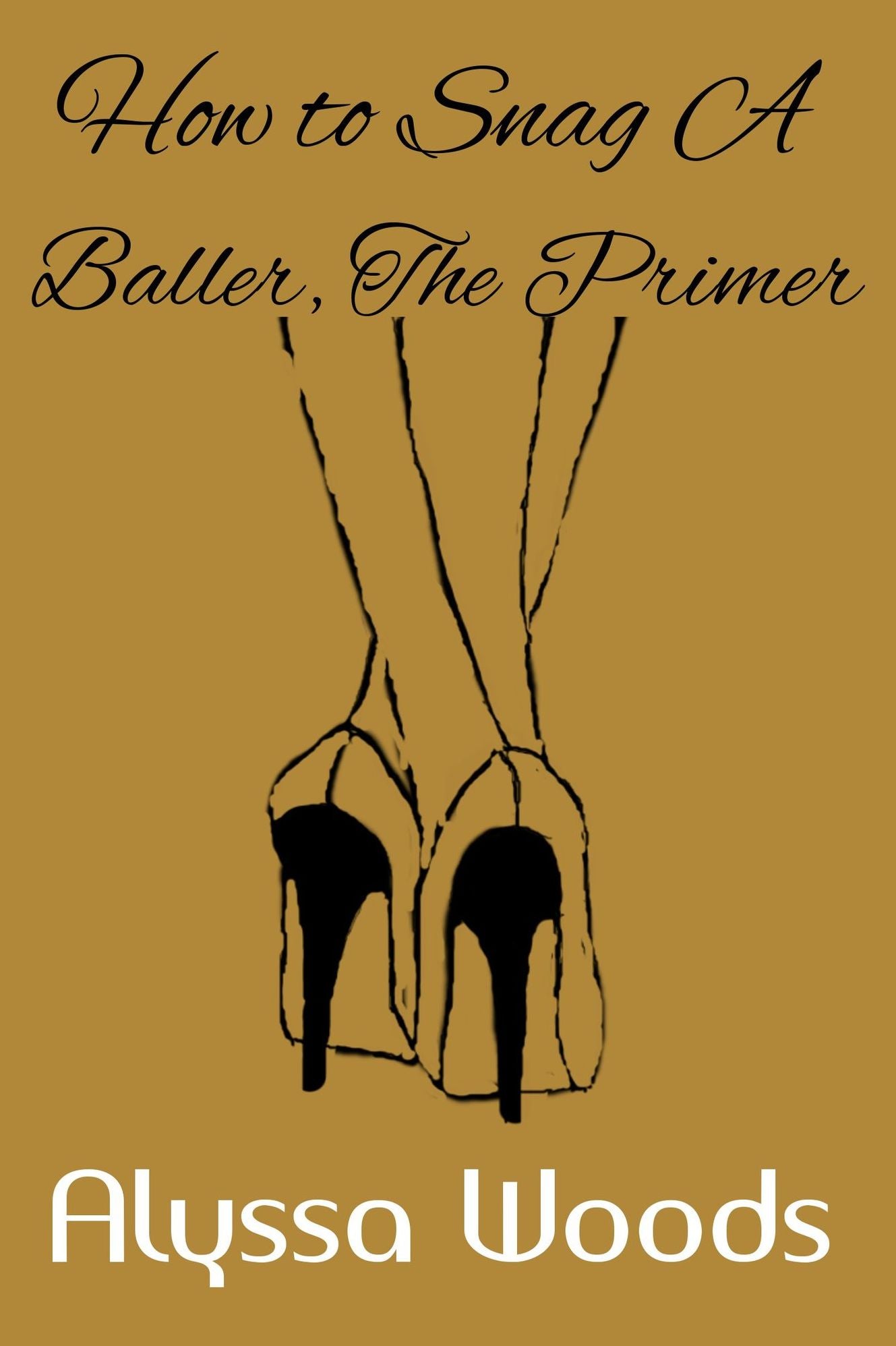 How To Snag a Baller: The Primer