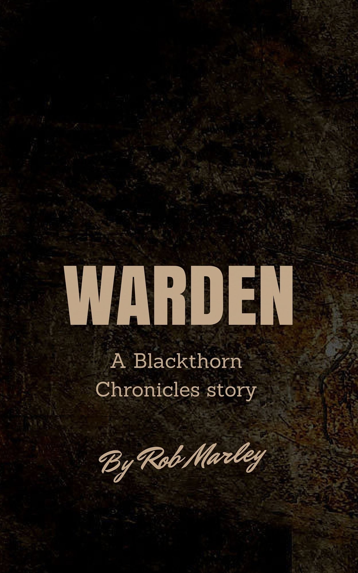 Warden (A Blackthorn Chronicles story)
