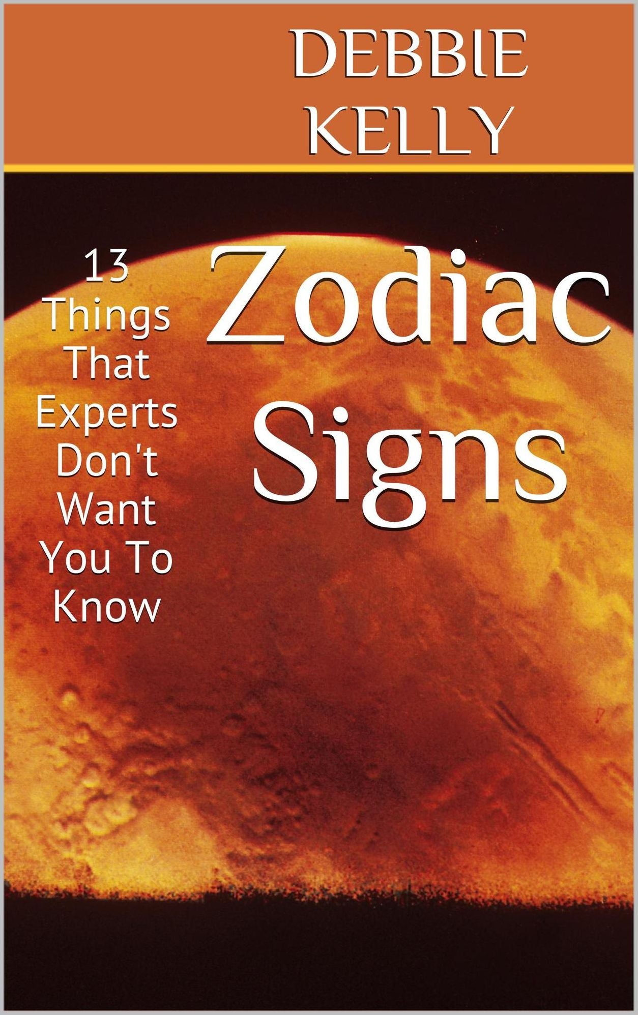 Zodiac Signs: 13 Things That Experts Don't Want You To Know