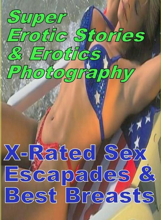 Bondage: Super Erotic Stories & Erotics Photography X-Rated Sex Escapades & Best Breasts ( Erotic Photography, Erotic Stories, Nude Photos, Lesbian, She-male, Gay, Fetish, Bondage, Sex, Erotic, Erotica, Hentai, Oral, Porno )