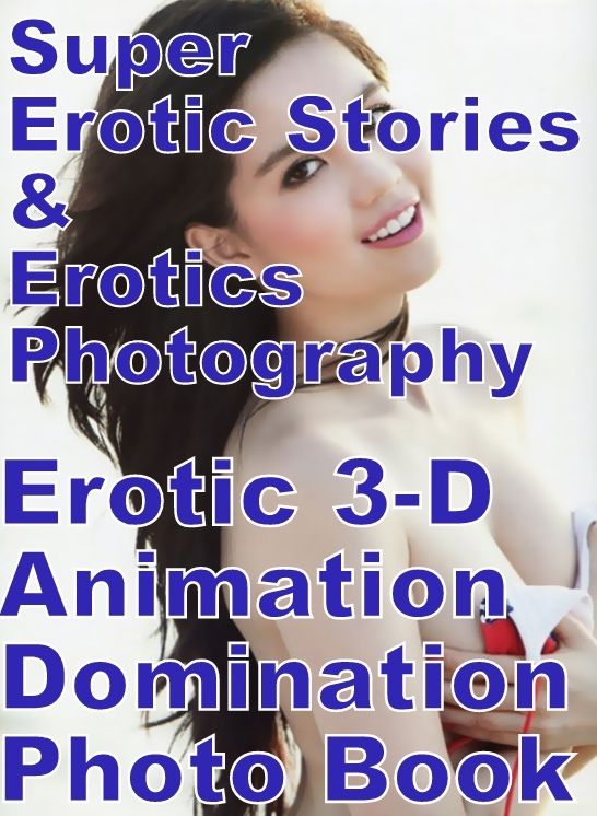 Bondage: Super Erotic Stories & Erotics Photography Erotic 3-D Animation Domination Photo Book ( Erotic Photography, Erotic Stories, Nude Photos, Lesbian, She-male, Gay, Fetish, Bondage, Sex, Erotic, Erotica, Hentai, Oral, Porno )