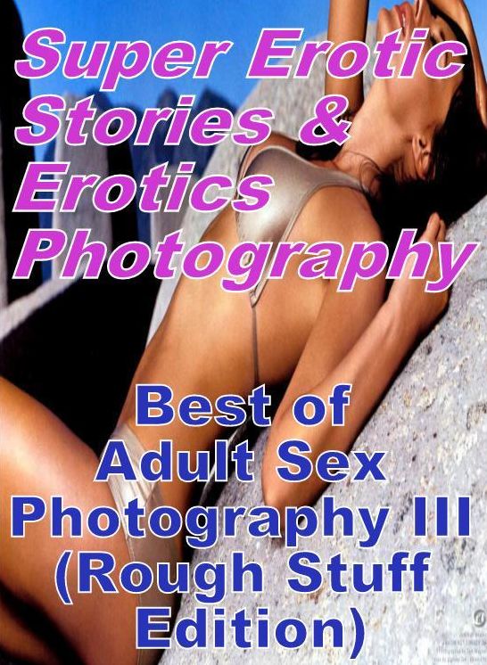 Sex Stories: Best of Erotic Stories #172 ( Erotic Stories, Erotic, Erotica, Sex Stories, Adult Stories, Hentai, Nudes, Sex, Nude Photos, Naked, Oral, blowjob )