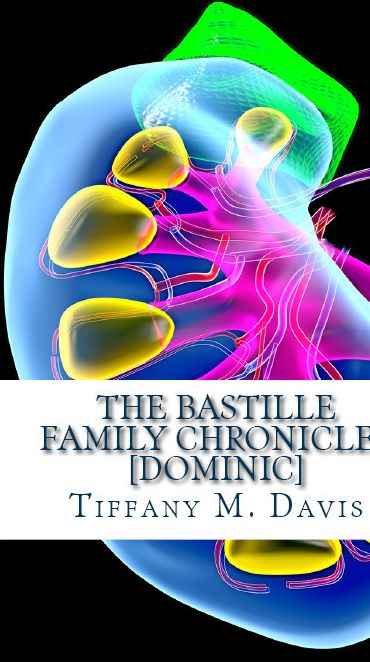 The Bastille Family Chronicles: Dominic