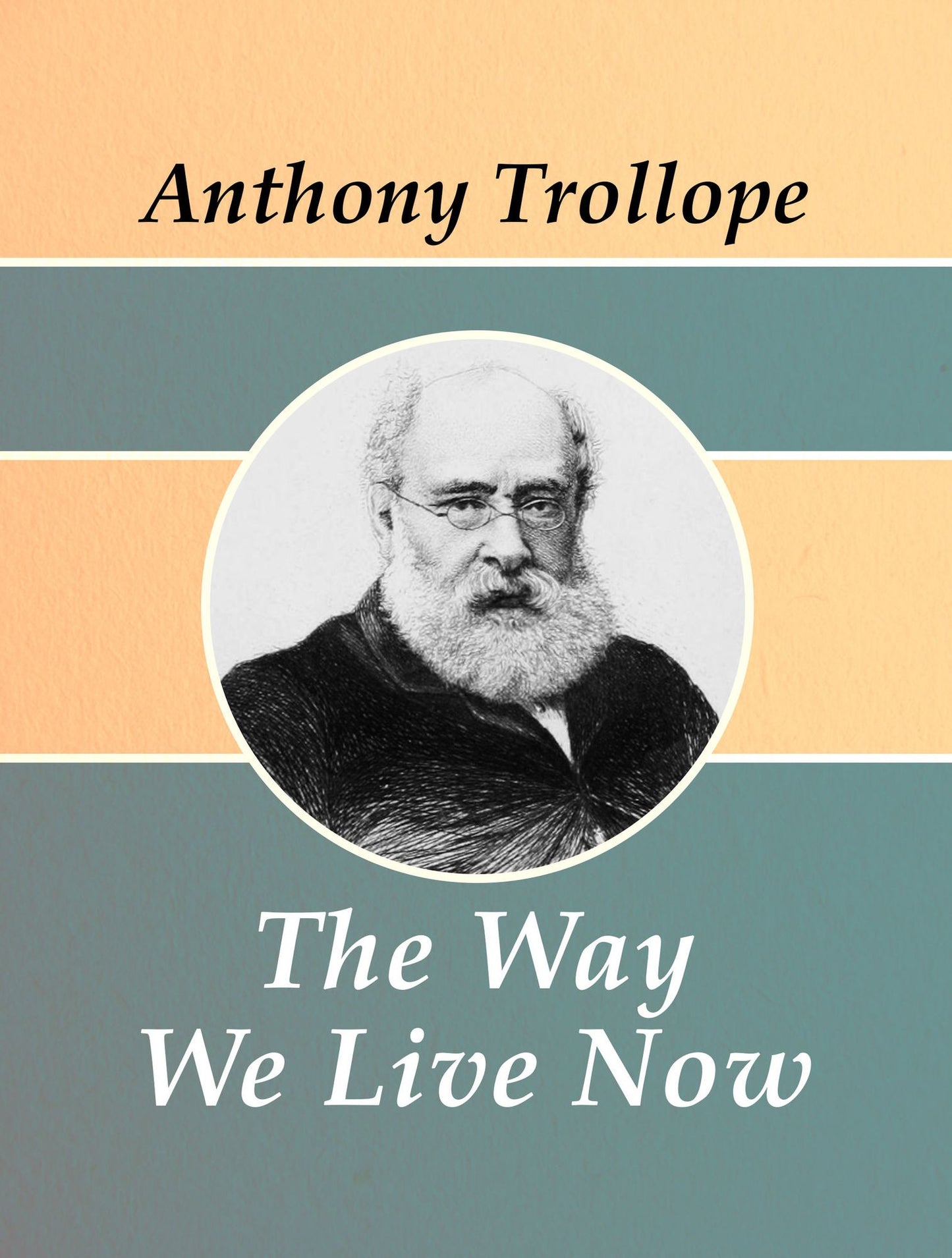 The Way We Live Now