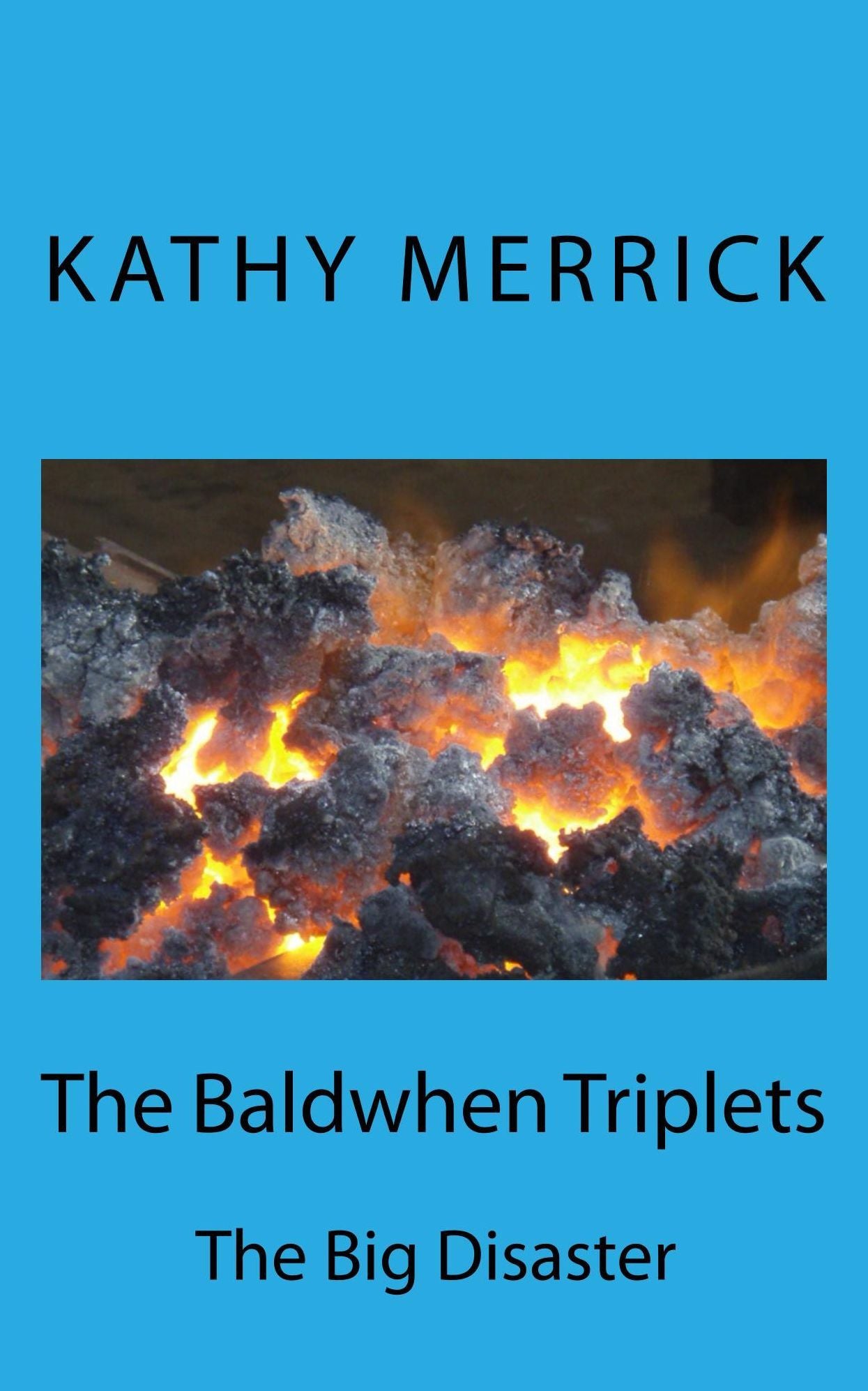 The Baldwhen Triplets The Big Disaster