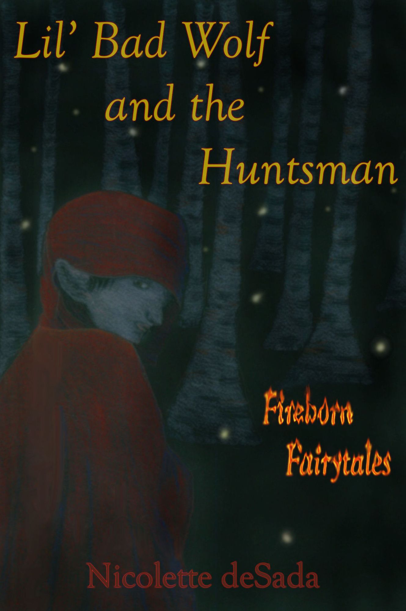 Lil' Bad Wolf and the Huntsman