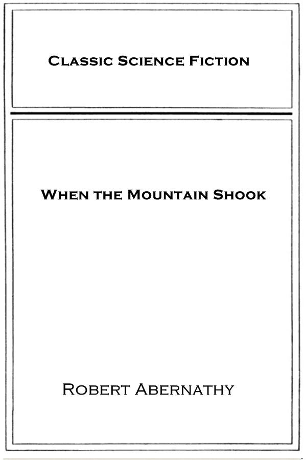 When the Mountain Shook