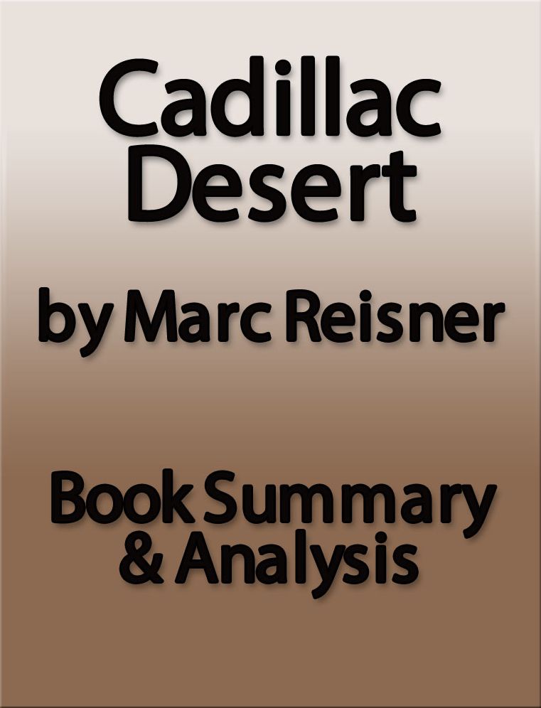 Cadillac Desert by Marc Reisner - Summary & Analysis