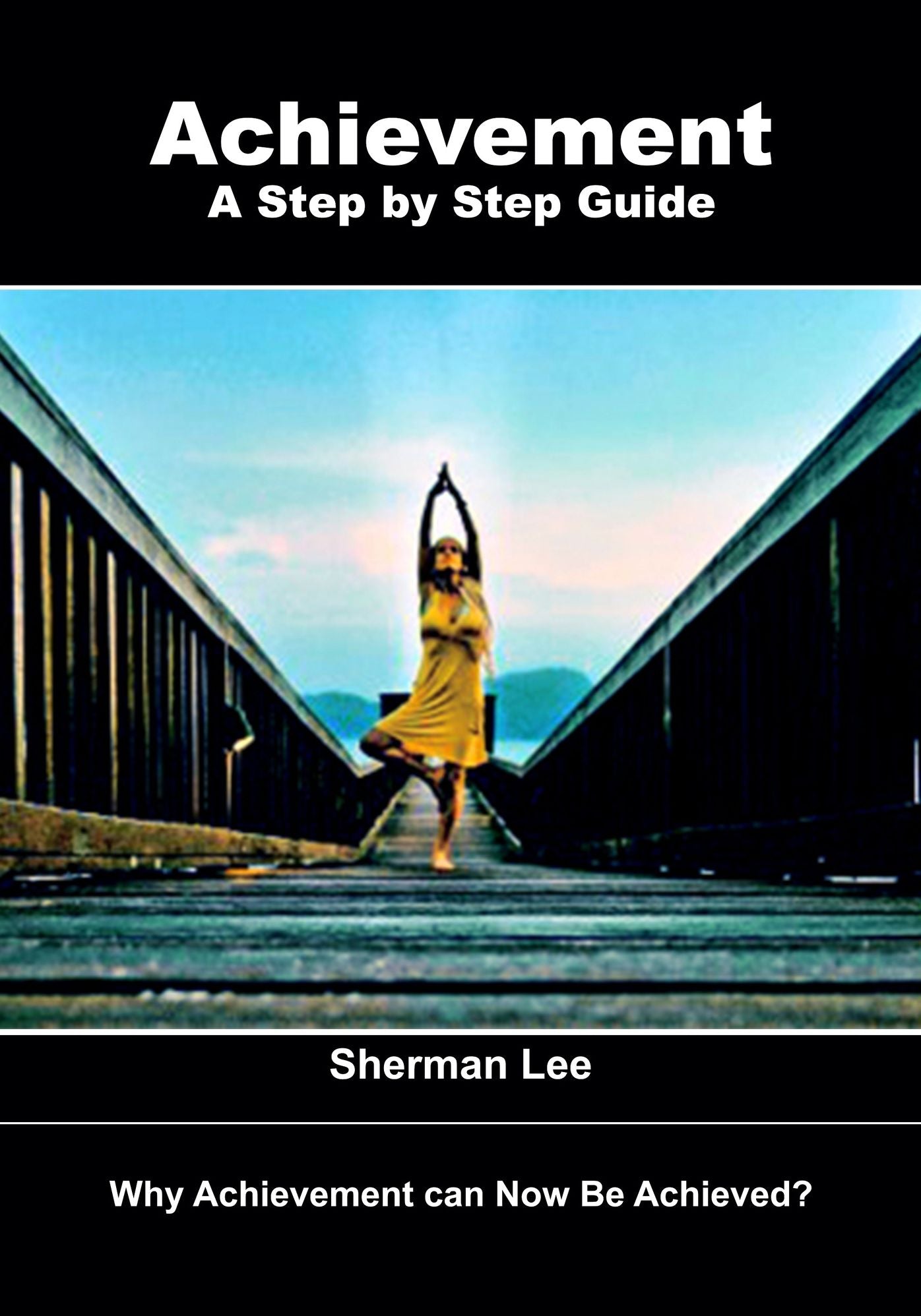 Achievement- A Step by Step Guide