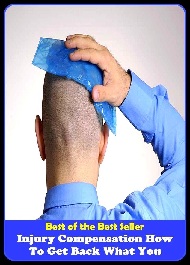 best of the best seller Injury Compensation How To Get Back What You (calamity, casualty, disaster, hazard, mishap, pileup, setback, blow, collision, crack-up, fender-bender)