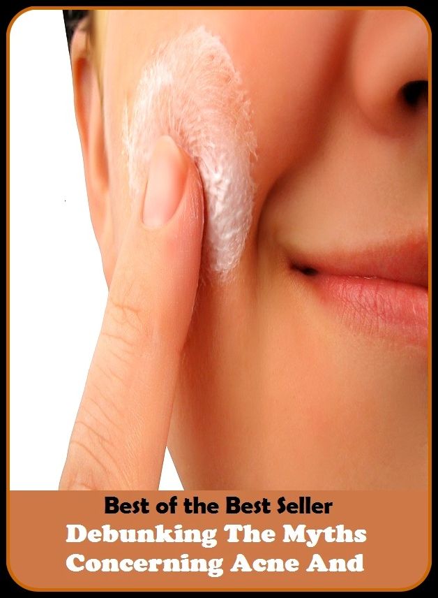 Best of the Best Sellers Debunking The Myths Concerning Acne And (blackheads,pimples,pustules,rosacea,zits, whiteheads, skin inflammation, pizza face, tumor, eruption)