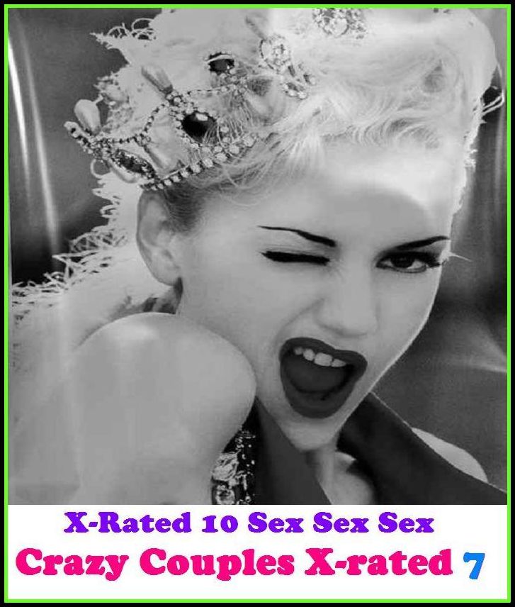 XXX: Crazy Couples X-rated 7 ( Erotic Photography, Erotic Stories, Nude Photos, Naked , Adult Nudes, Breast, Domination, Bare Ass, Lesbian, She-male, Gay, Fetish, Bondage, Sex, Erotic, Erotica, Hentai, Oral, Submisive, Confession, Erotica Photo )