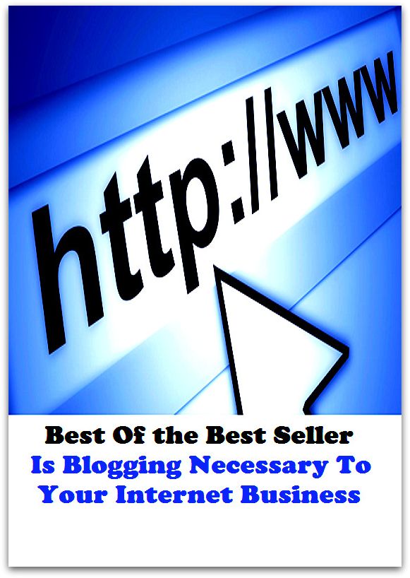 Best of the best seller Is Blogging Necessary To Your Internet Business(buying,commerce,retailing,selling,purchasing,allotting,allotment, apportioning, apportionment, assessment)