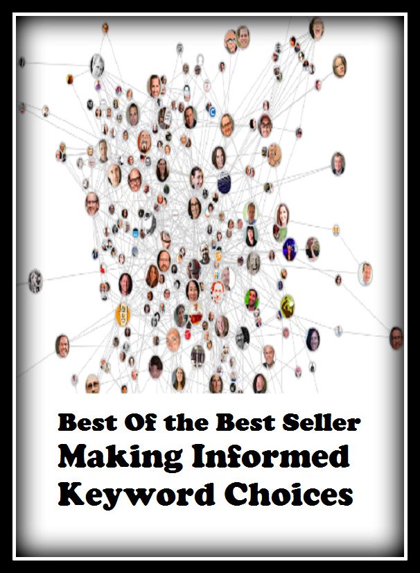Best of the best seller Making Informed Keyword Choices(buying,commerce,retailing,selling,purchasing,allotting,allotment, apportioning, apportionment, assessment)