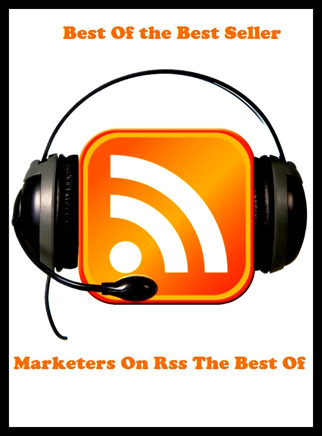 Best of the best seller Marketers On Rss The Best Of(buying,commerce,retailing,selling,purchasing,allotting,allotment, apportioning, apportionment, assessment)