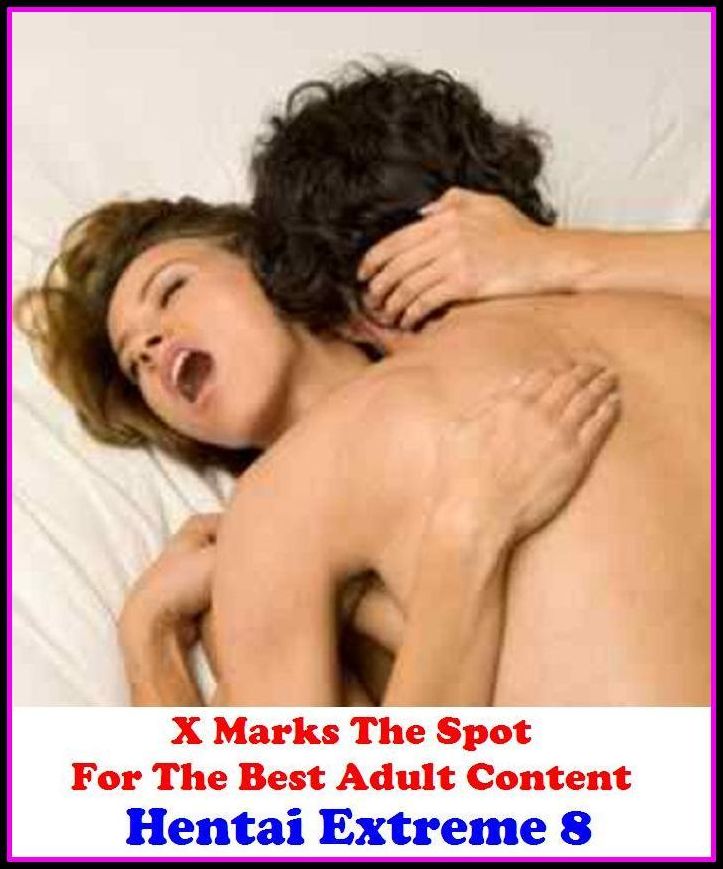 Hentai: Hentai Extreme 8 ( Erotic Photography, Erotic Stories, Nude Photos, Naked , Adult Nudes, Breast, Domination, Bare Ass, Lesbian, She-male, Gay, Fetish, Bondage, Sex, Erotic, Erotica, Hentai, Oral)