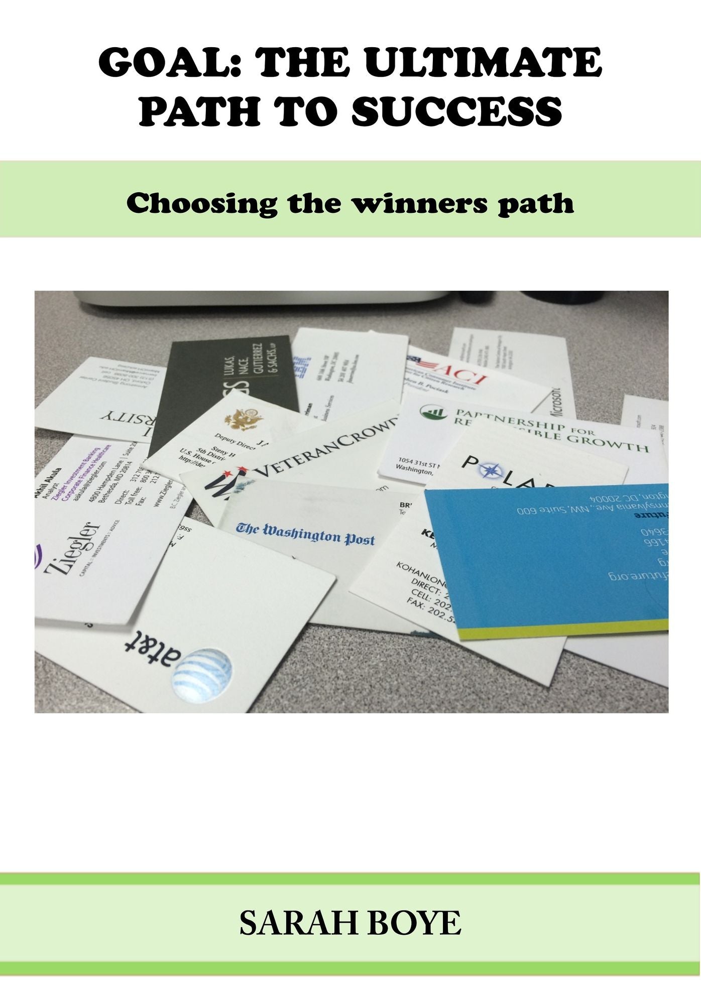 Goal : The ultimate path to success