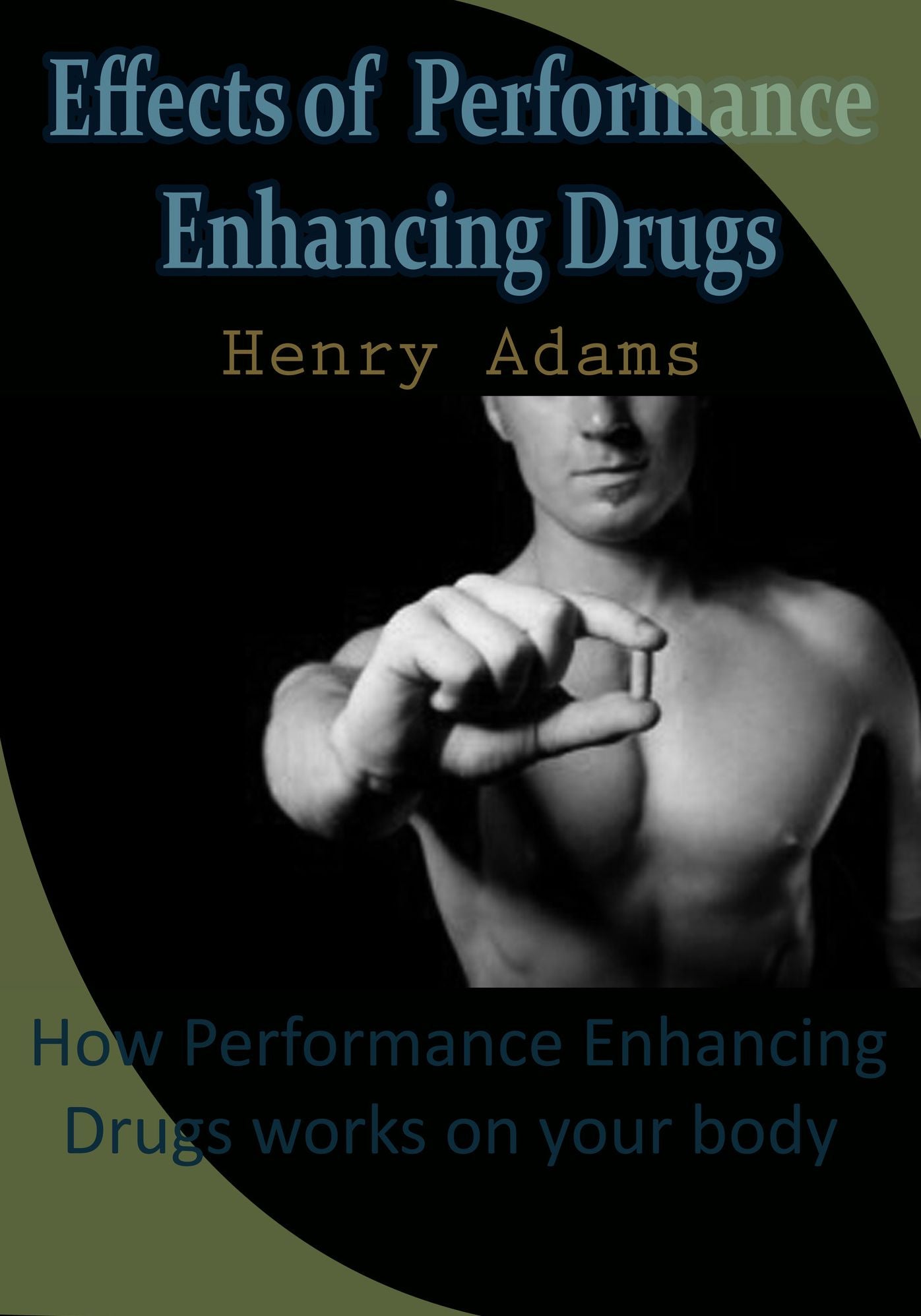 Effects of Performance Enhancing Drugs