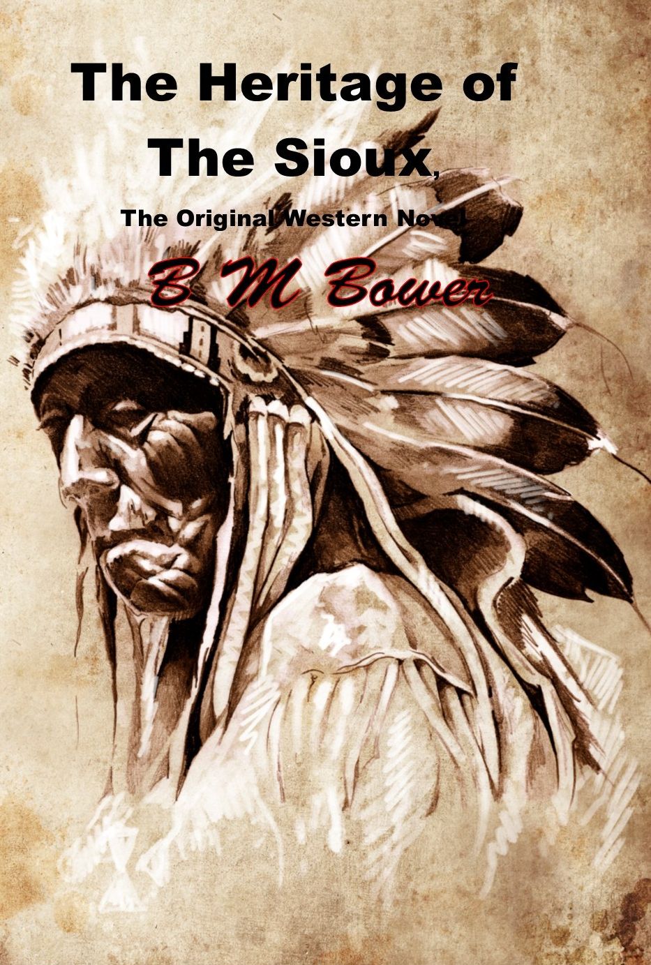The Heritage of the Sioux, The Original Western Novel