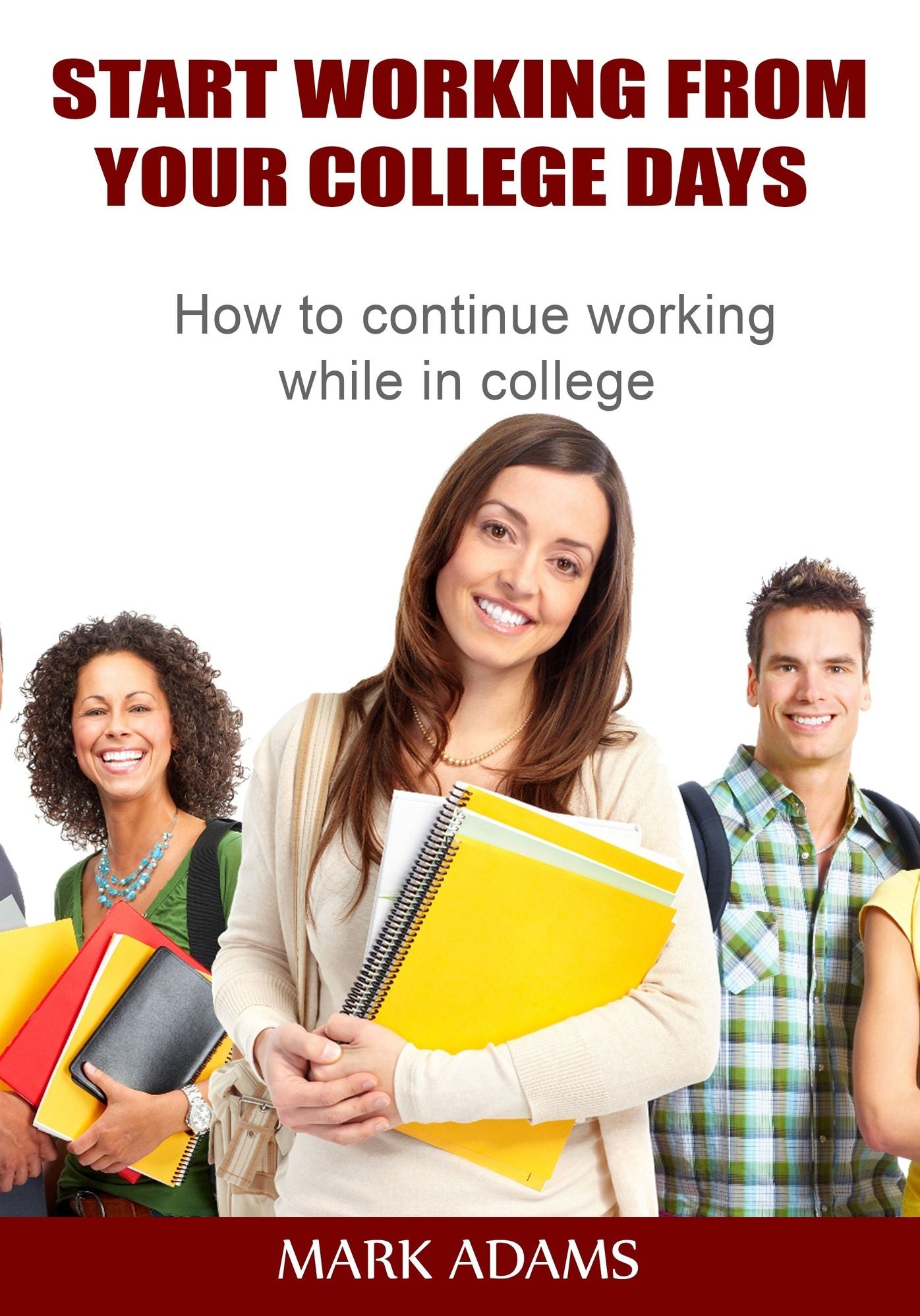 Start working from your College days